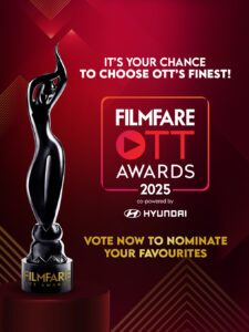 6th Filmfare OTT Awards 2025: Vote now to nominate the best of OTT and short film entertainment.