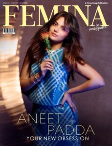 Aneet Padda Talks Saiyaara, Stardom, and Staying True to Herself in Femina’s January-February 2026 Issue